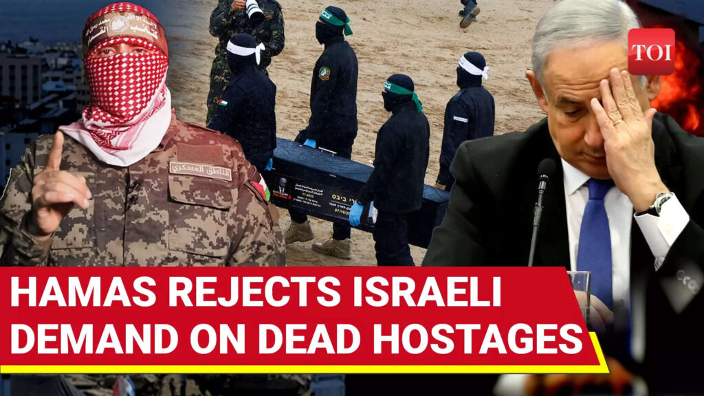 Hamas Rejects Israeli ‘Demand’ Of Handing Over Dead Hostages In Exchange For Palestinian Prisoners Blocked By Netanyahu Hamas Rejects Israeli ‘Demand’ Of Handing Over Dead Hostages In Exchange For Palestinian Prisoners Blocked By Netanyahu