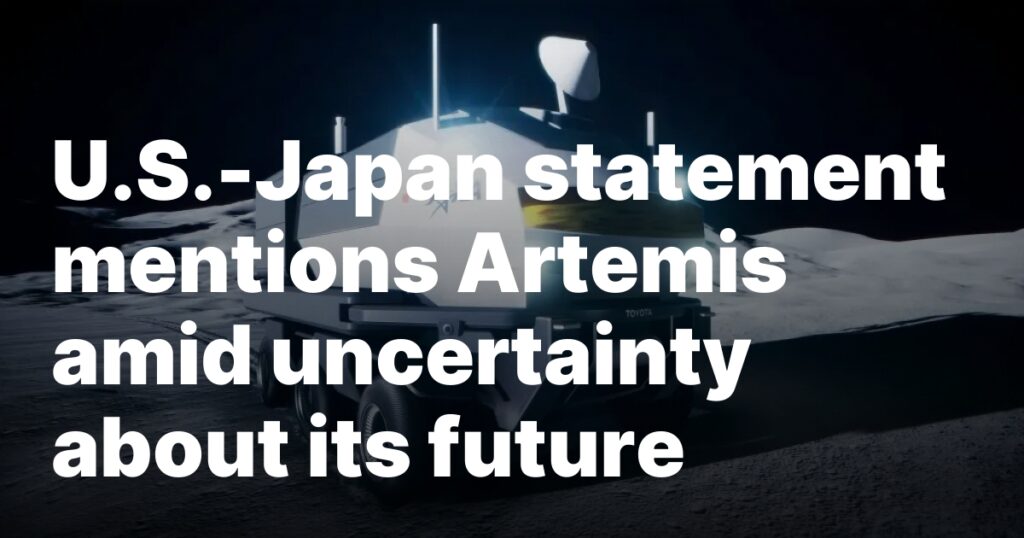 U.S.-Japan statement mentions Artemis amid uncertainty about its future